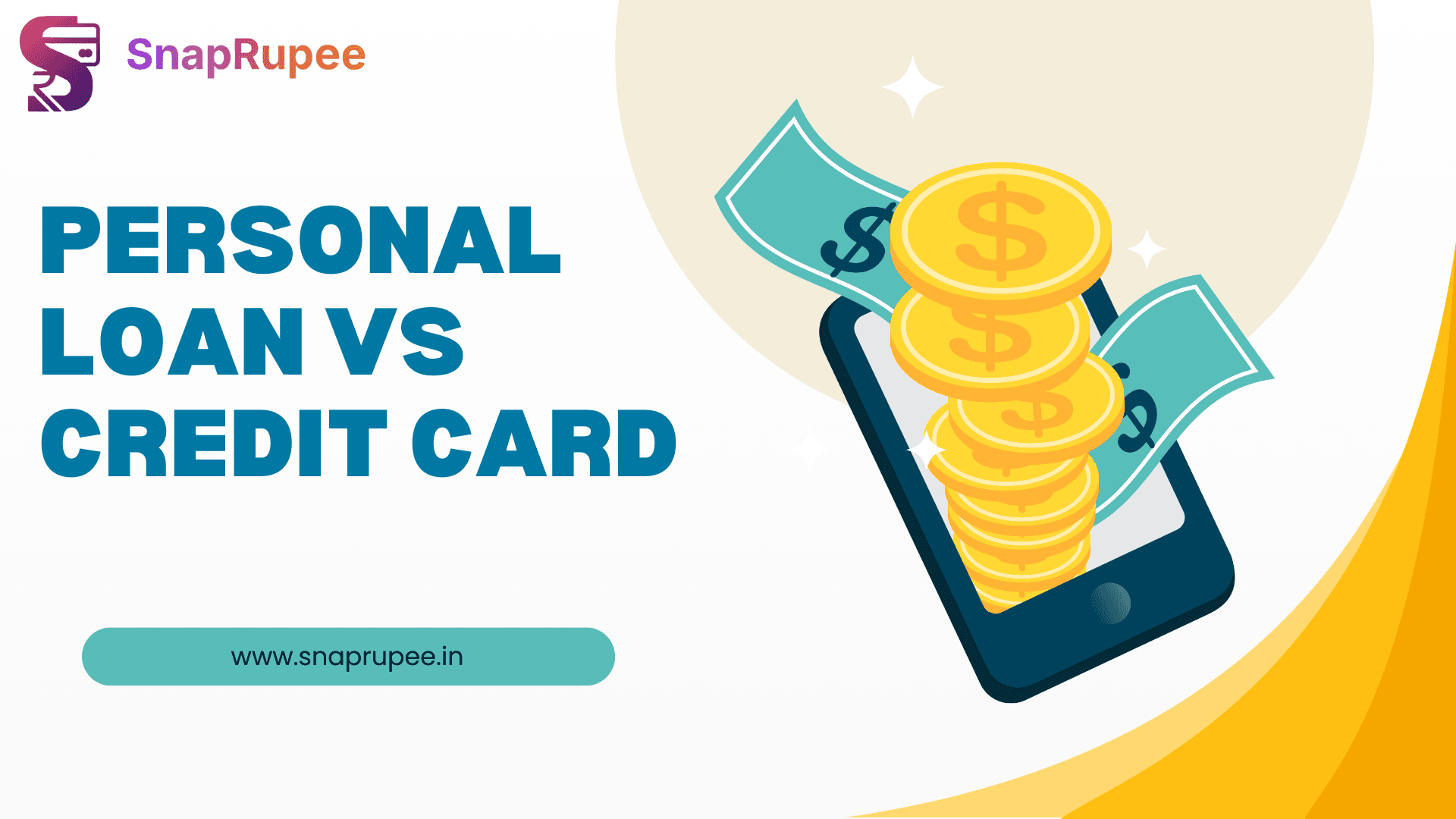 SnapRupee visual comparing personal loans versus credit cards with stacked coins and money illustration for financial decision making.
